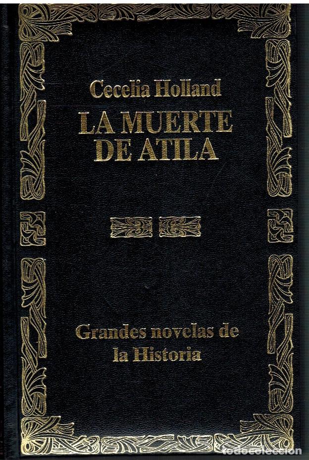 Libros: LA MUERTE DE ATILA - CECELIA HOLLAND - Foto 1