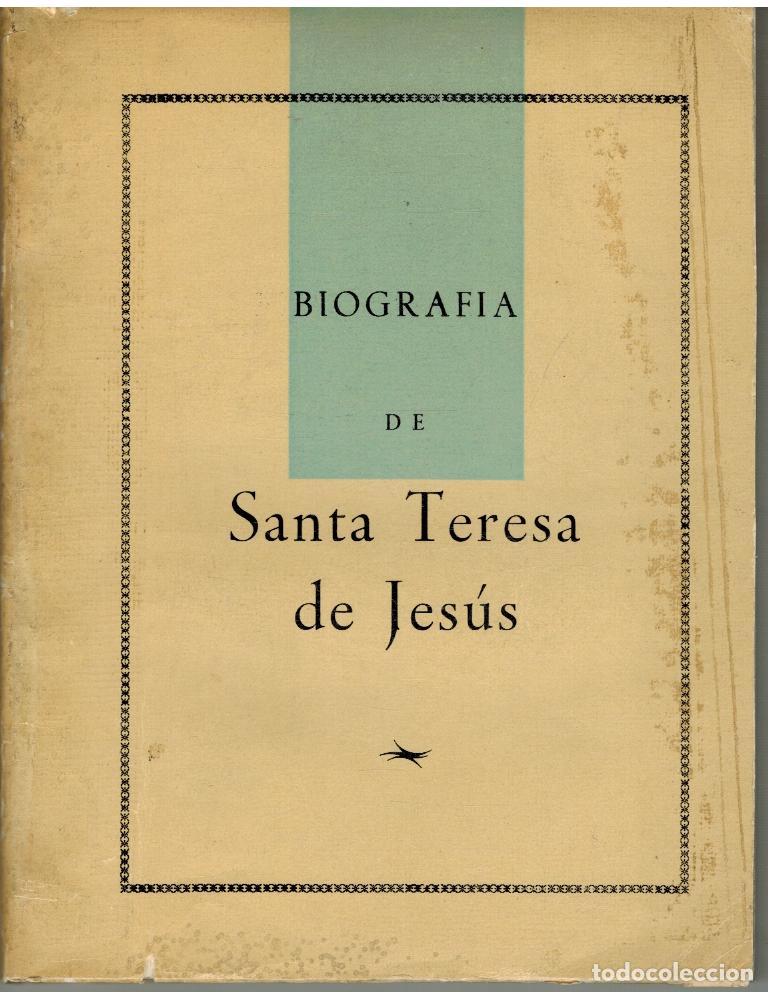 Libros: BIOGRAFIA DE SANTA TERESA DE JESUS - NO INDICA