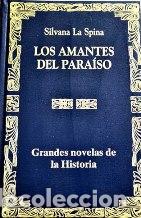 Libros: LOS AMANTES DEL PARAISO - SILVANA LA SPINA - Foto 1