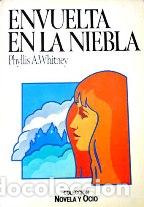 Libros: ENVUELTA EN LA NIEBLA - PHYLLIS A. WHITNEY - Foto 1