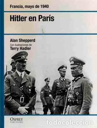 Libros: HITLER EN PARIS - ALAN SHEPPERD - Foto 1