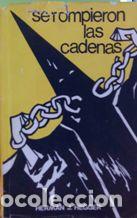 Libros: SE ROMPIERON LAS CADENAS - HERMAN J. HEGGER - Foto 1
