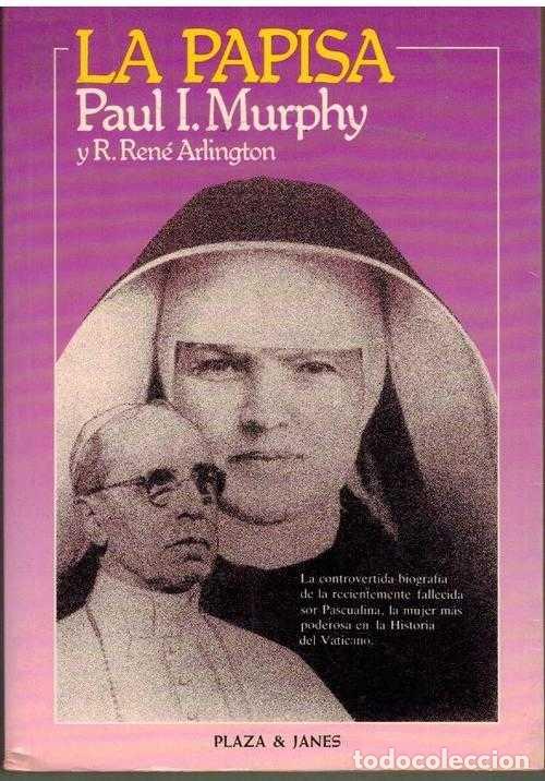 Libros: LA PAPISA - PAUL I. MURPHY / R. RENE ARLINGTON - Foto 1