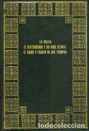 Livros em segunda m&atilde;o: LA MAFIA EL MATRIMONIO Y SU VIDA SEXUAL EL AMOR A TRAVES DE LOS TIEMPOS - VVAA
