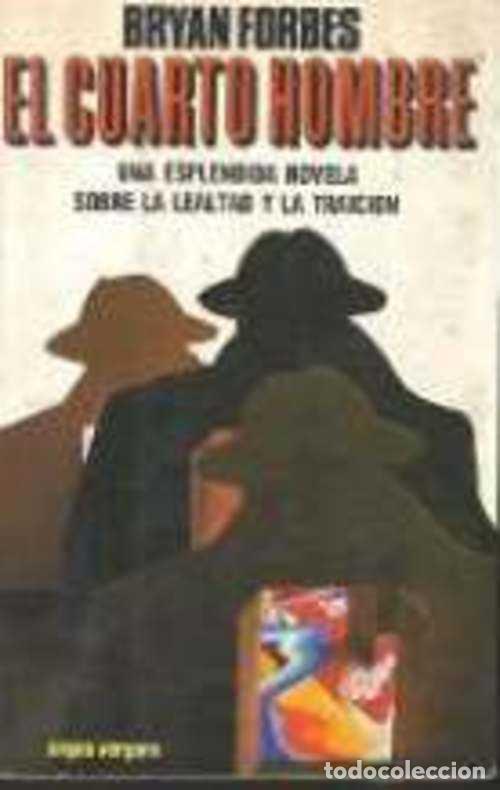 Libros: EL CUARTO HOMBRE - BRYAN FORBES - Foto 1
