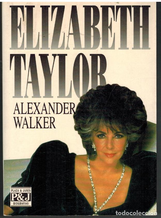 Libros: ELIZABETH TAYLOR - ALEXANDER WALKER - Foto 1