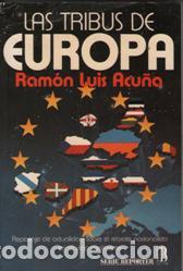 Libros: LAS TRIBUS DE EUROPA - RAMON LUIS ACU&Ntilde;A - Foto 1