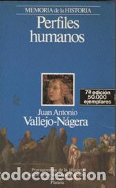 Libros: PERFILES HUMANOS - JUAN ANTONO VALLEJO NAGERA - Foto 1