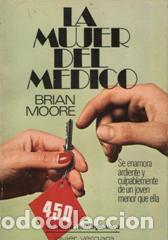 Libros: LA MUJER DEL MEDICO - BRIAN MOORE - Foto 1