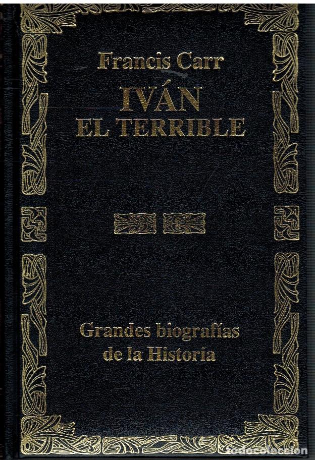 Libros: IVAN EL TERRIBLE - FRANCIS CARR - Foto 1