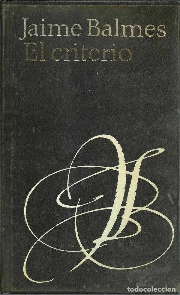 Libros: EL CRITERIO - JAIME BALMES - Foto 1