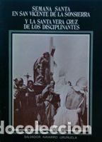 Libros: SEMANA SANTA EN SAN VICENTE DE LA SONSIERRA Y LA SANTA VERA CRUZ DE LOS DISCIPLINANTES - SALVADOR NA