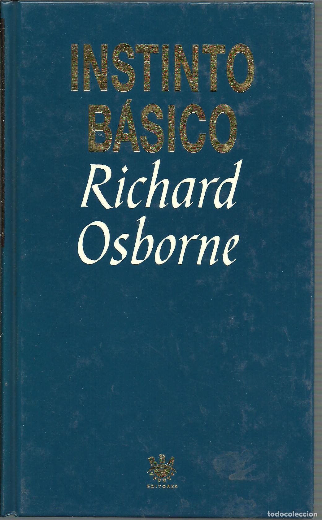 Libros: INSTINTO BASICO - RICHARD OSBORNE - Foto 1