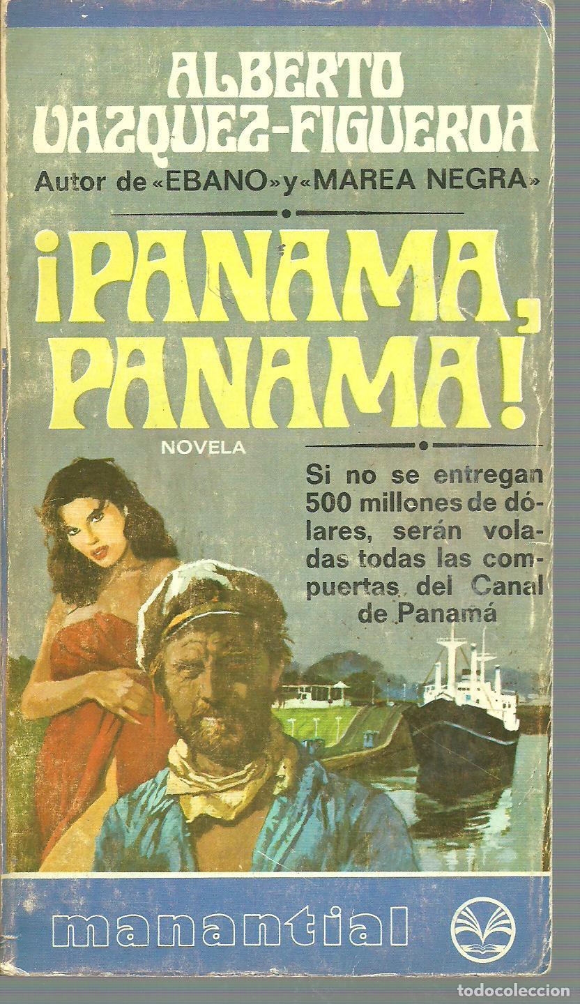 Libros: &iexcl;PANAMA, PANAMA! - ALBERTO VAZQUEZ FIGUEROA - Foto 1