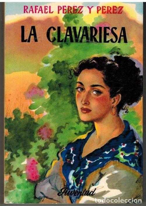 Libros: LA CLAVARIESA - RAFAEL PEREZ Y PEREZ - Foto 1