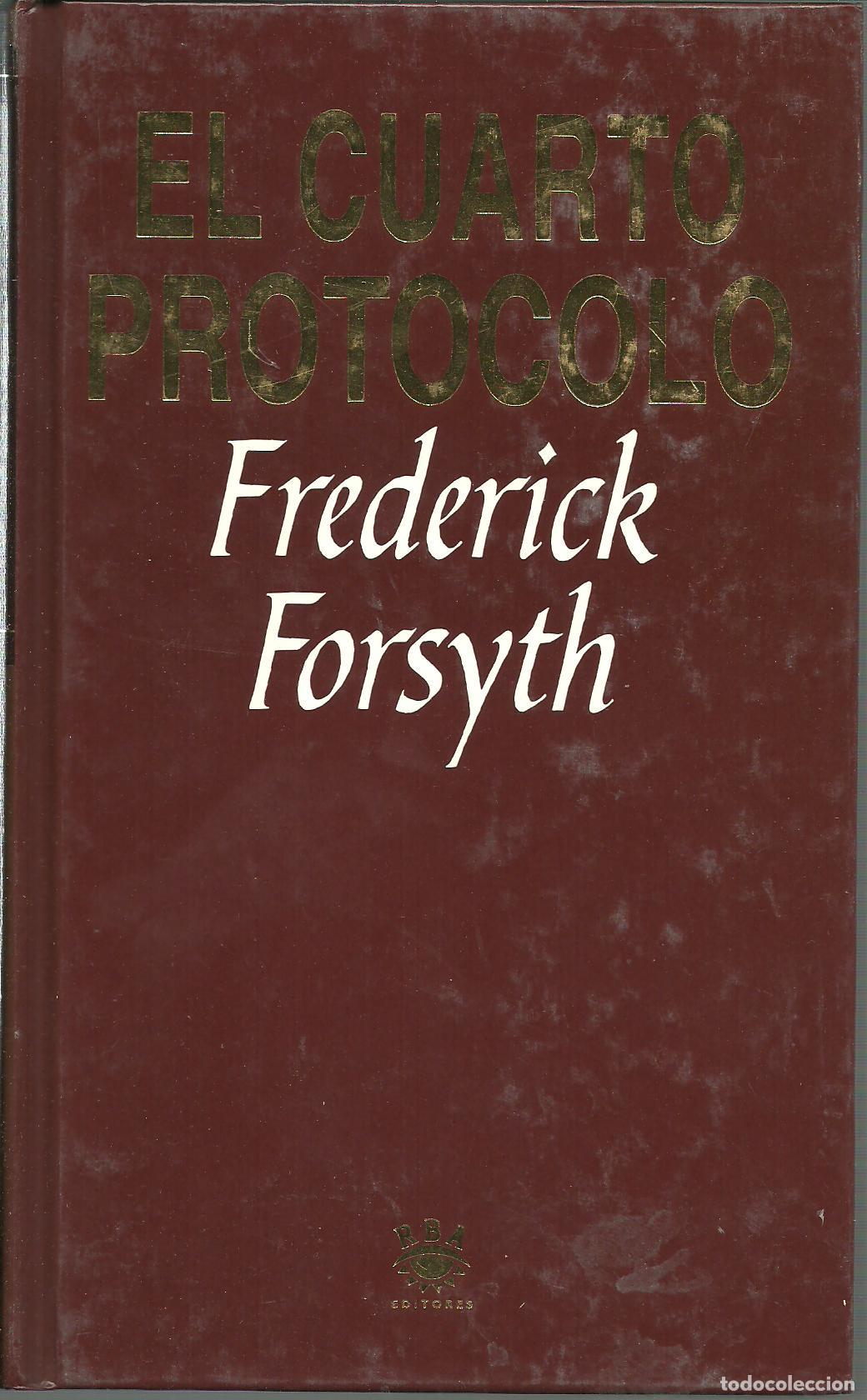Libros: EL CUARTO PROTOCOLO - FREDERICK FORSYTH - Foto 1