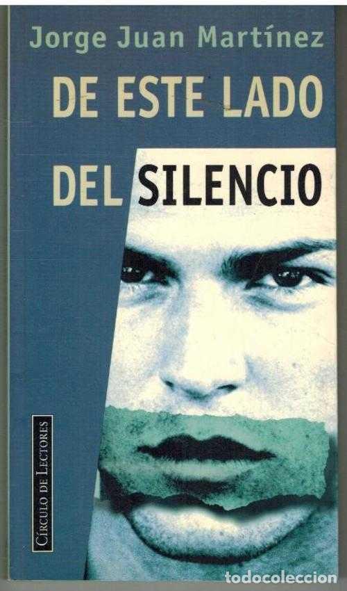 Libros: DE ESTE LADO DEL SILENCIO - JORGE JUAN MARTINEZ - Foto 1