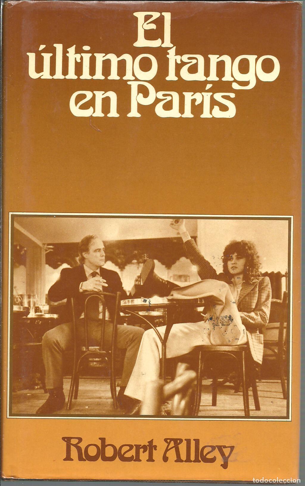 Libros: EL ULTIMO TANGO EN PARIS - ROBERT ALLEY - Foto 1