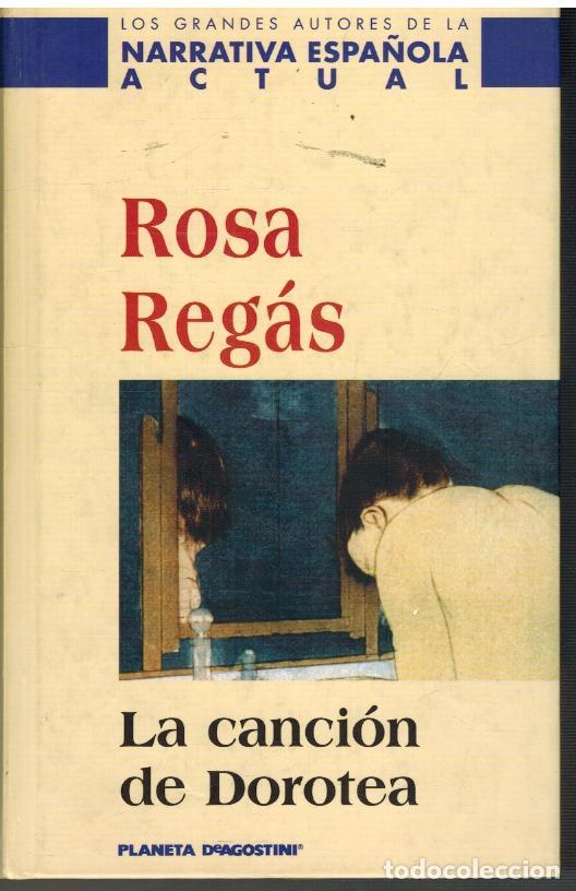 Libros: LA CANCION DE DOROTEA - ROSA REGAS - Foto 1