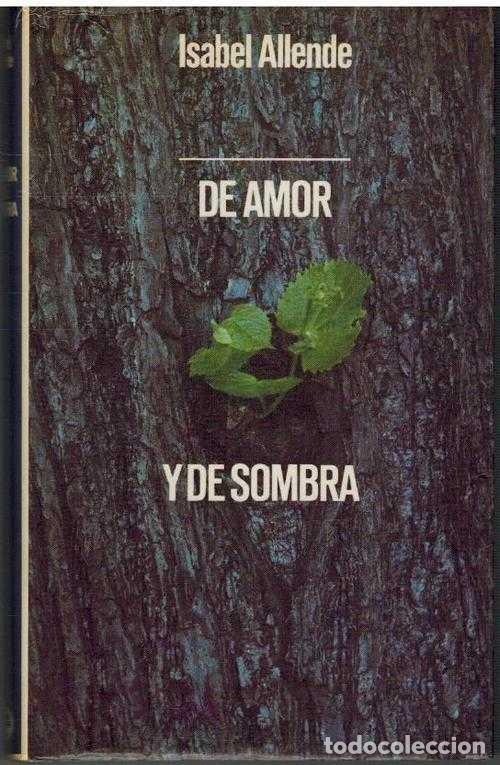 Libros: DE AMOR Y DE SOMBRA - ISABEL ALLENDE - Foto 1