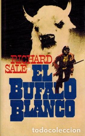 Libros: EL BUFALO BLANCO - RICHARD SALE - Foto 1