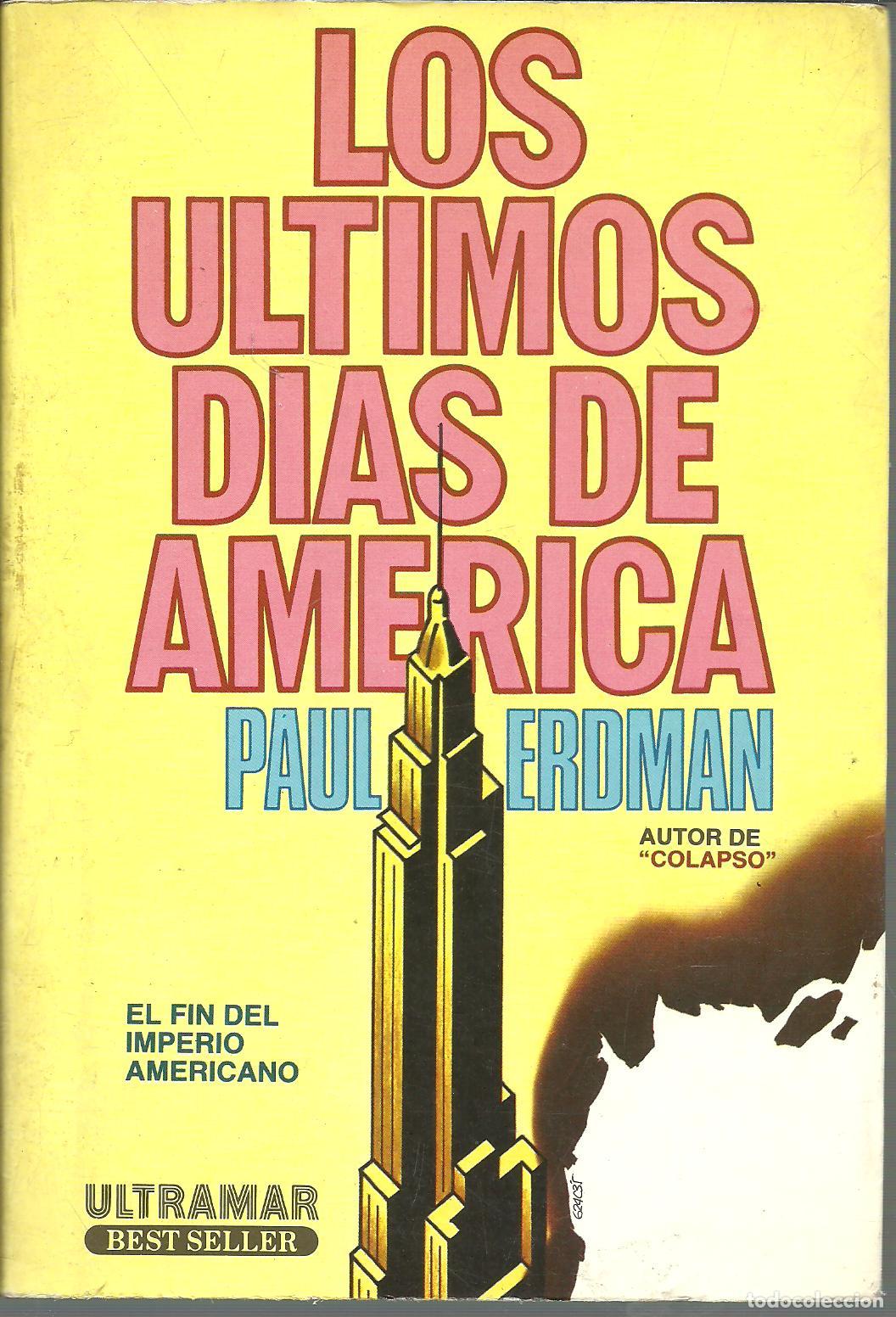 Libros: LOS ULTIMOS DIAS DE AMERICA - PAUL ERDMAN - Foto 1