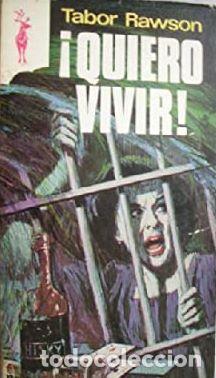 Libros: &iexcl;QUIERO VIVIR! - TABOR RAWSON - Foto 1