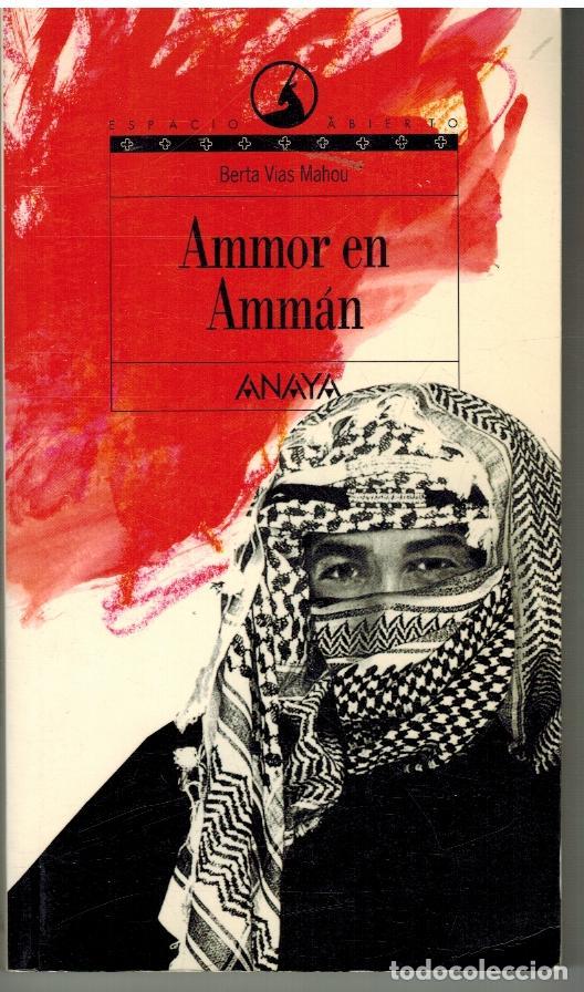 Libros: AMMOR EN AMMAN - BERTA VIAS MAHOU - Foto 1