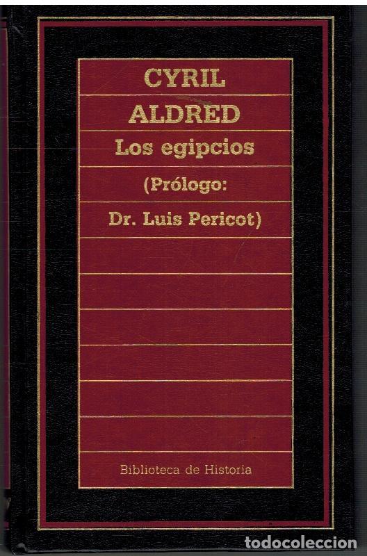 Libros: LOS EGIPCIOS - CYRIL ALDRED - Foto 1