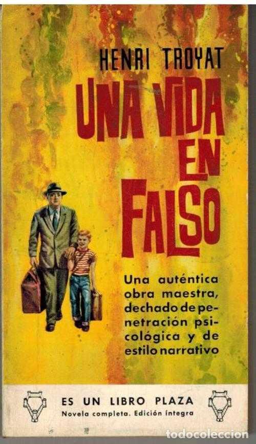 Libros: UNA VIDA EN FALSO - HENRI TROYAT - Foto 1