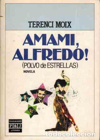 Libros: AMAMI ALFREDO! - TERENCI MOIX - Foto 1