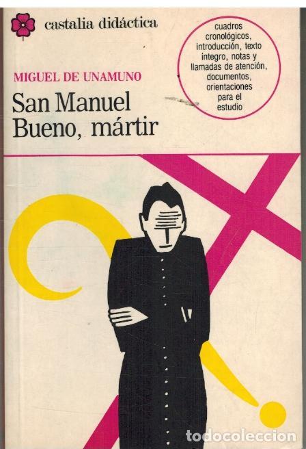 Libros: SAN MANUEL BUENO MARTIR - MIGUEL DE UNAMUNO - Foto 1