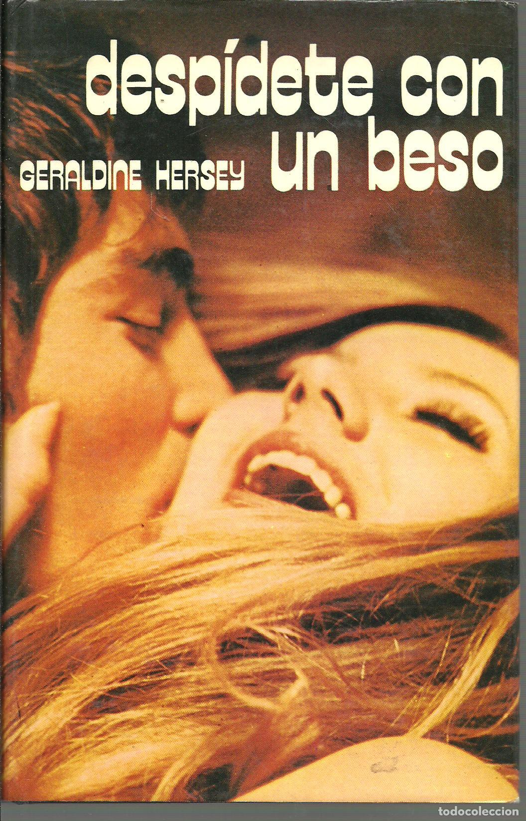 Libros: DESPIDETE CON UN BESO - GERALDINE HERSEY - Foto 1