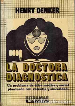 Libros: LA DOCTORA DIAGNOSTICA - HENRY DENKER - Foto 1