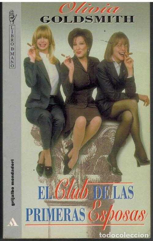 Libros: EL CLUB DE LAS PRIMERAS ESPOSAS - OLIVIA GOLDSMITH - Foto 1