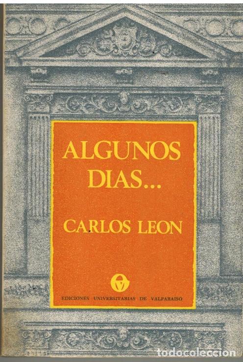 Libros: ALGUNOS DIAS... - CARLOS LEON - Foto 1