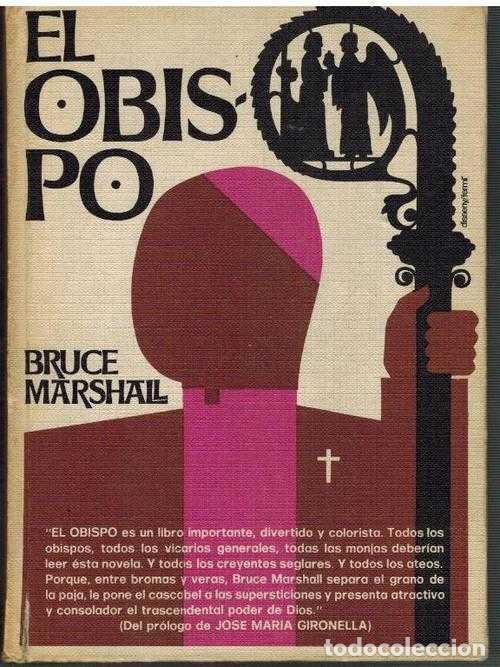 Libros: EL OBISPO - BRUCE MARSHALL - Foto 1