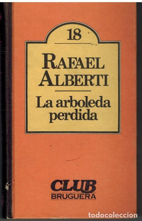 Libros: LA ARBOLEDA PERDIDA - RAFAEL ALBERTI - Foto 1