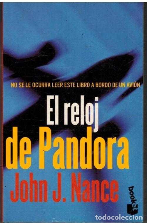 Libros: EL RELOJ DE PANDORA - JOHN J NANCE - Foto 1