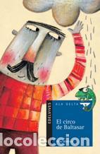 Libros: EL CIRCO DE BALTASAR - PEPE MAESTRO - Foto 1