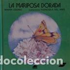 Libros: LA MARIPOSA DORADA - MARTA OSORIO - Foto 1