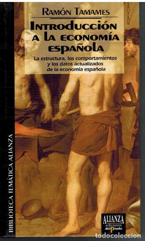 Libros: INTRODUCCION A LA ECONOMIA ESPA&Ntilde;OLA - RAMON TAMAMES - Foto 1