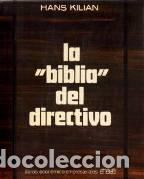 B&uuml;cher: LA BIBLIA DEL DIRECTIVO - HANS KILIAN