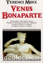 Libros: VENUS BONAPARTE - TEREXI MOIX - Foto 1