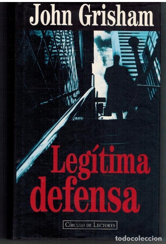 Libros: LEGITIMA DEFENSA - JOHN GRISHAM - Foto 1