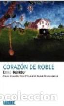 Libros: CORAZON DE ROBLE - EMILI TEIXIDOR - Foto 1