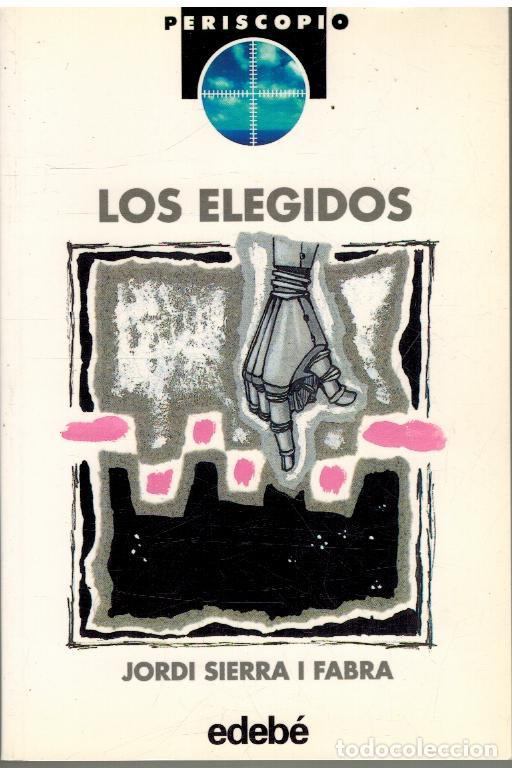 Libros: LOS ELEGIDOS - JORDI SIERRA I FABRA - Foto 1