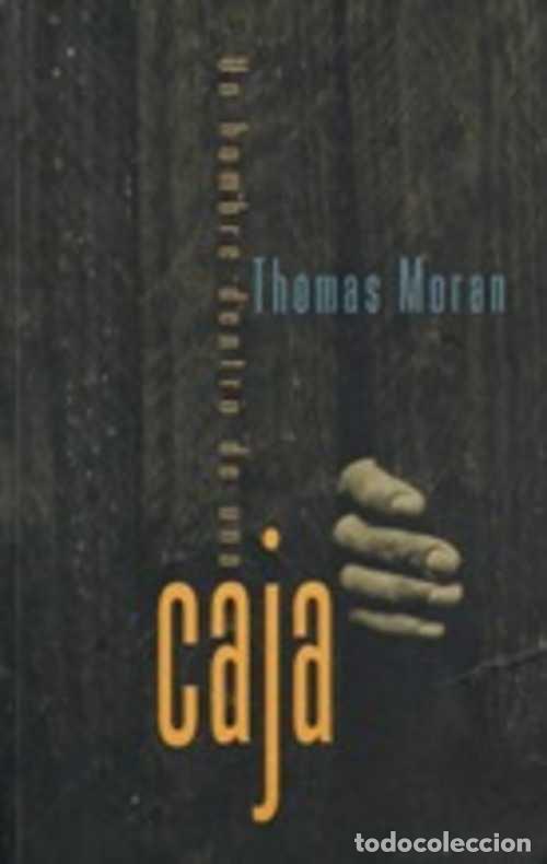 Libros: UN HOMBRE DENTRO DE UNA CAJA - THOMAS MORAN - Foto 1