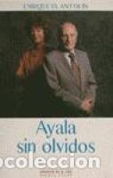 Libros: AYALA SIN OLVIDOS - ENRIQUETA ANTOLIN - Foto 1
