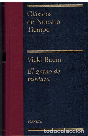 Libros: EL GRANO DE MOSTAZA - VICKI BAUM - Foto 1